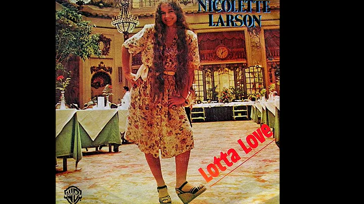 Nicolette Larson ~ Lotta Love 1978 Disco Purrfecti...