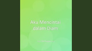 Download Lagu Aku Mencintai dalam Diam MP3 Download Lagu Aku Mencintai dalam Diam MP3