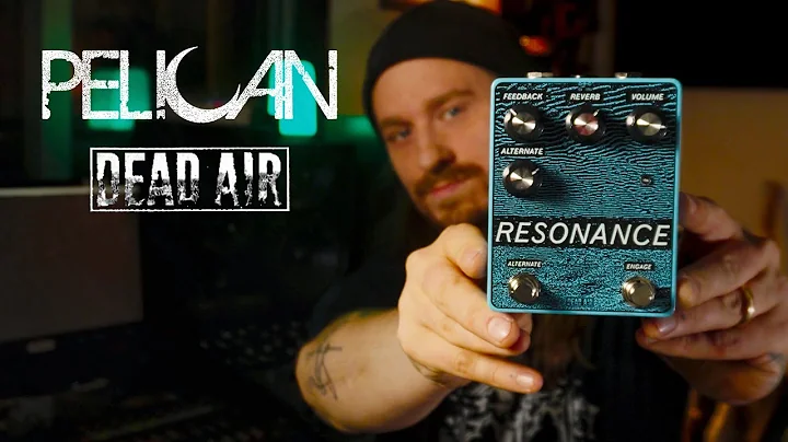 Resonance | Pelican & Dead Air