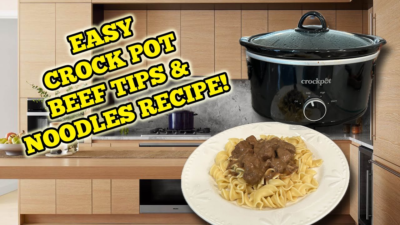 Deliciously Simple Crock Pot Beef Tips & Noodles Recipe! - YouTube