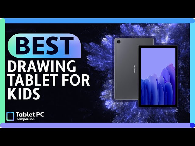 The best drawing tablets for kids