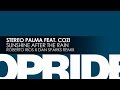 Stereo Palma featuring Cozi - Sunshine After The Rain (Roberto Rios x Dan Sparks Remix)