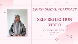 UBM599 SELF-REFLECTION (FATIN SYAZWANI)