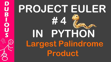 Project Euler #4 In Python