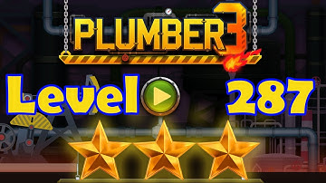 Plumber 3 - Level 287 - 3 Stars - Puzzle Game (Android/iOS) Oil Tycoon