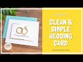 Clean &amp; Simple Wedding Cards | Elegant CAS Card