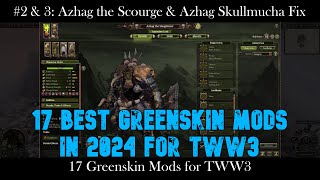 17 Best Greenskin Mods for TWW3 (2024)