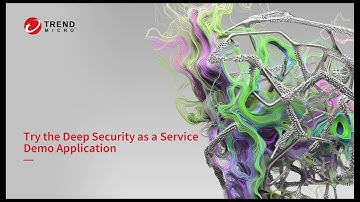 Try the Deep Security as a Service demo application