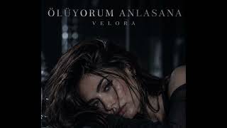 Ölüyorum Anlasana Velora 