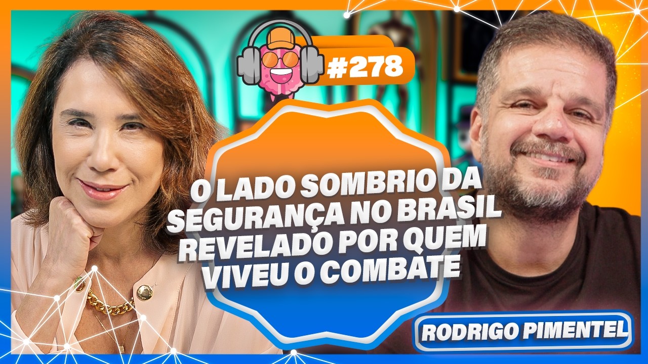 ESTADO, FACÇÕES E JUSTIÇA NO BRASIL REAL COM RODRIGO PIMENTEL - PODPEOPLE #278