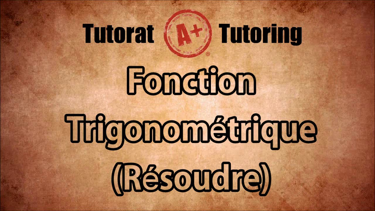 Fonction Trigonométrique Résoudre - Secondaire 5 SN au Québec
