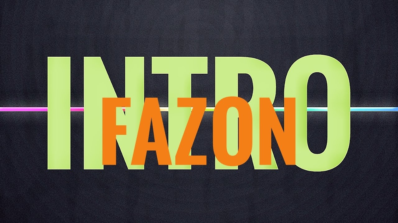Интро по заказу-FAZON
