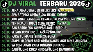 DJ TIKTOK TERBARU 2026🎵DJ JENA JENA JENA JEN HELIKI LIKI - ONCOM GONDRONG🎵DJ APA ARTINYA CINTA VIRAL