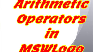 Arithmetic operators in MSWLogo