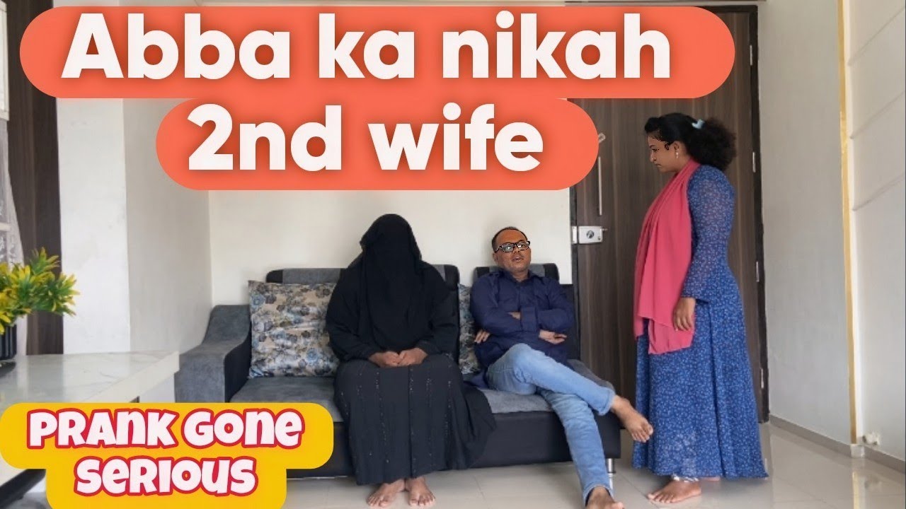 Abba ki Doosri Biwi || Nikah Prank Gone Wrong!