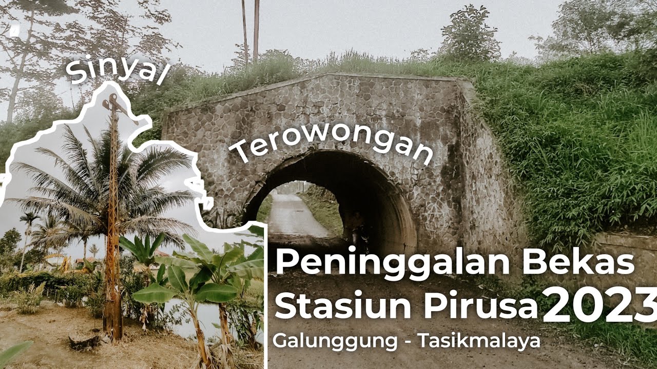 Kondisi Stasiun Pirusa 2023