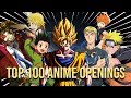 My Top 100 Anime Openings OF ALL TIME [HD 1080p]