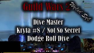 Guild Wars 2 - Dive Master - Kryta #8 (Not So Secret) - Dodge Roll Dive - Simplified