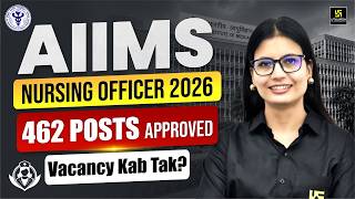 AIIMS Nursing Officer 2026 | 462 Post | Notification Kab Tak | Nursing Officer New Vacancy