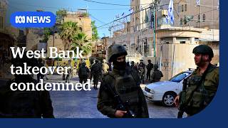 Australia joins countries condemning Israel's takeover of West Bank | ABC NEWS