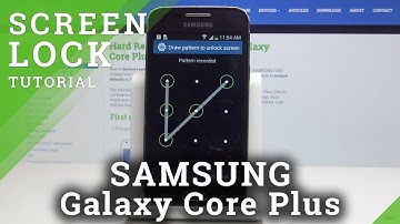 How to Set Up Lock Screen in SAMSUNG Galaxy Core Plus - Bypass Pattern Lock