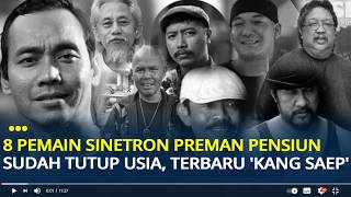 List of Preman Pensiun Actors Who Have Passed Away, Including Recently Deceased Icuk Nugroho 'Kan...