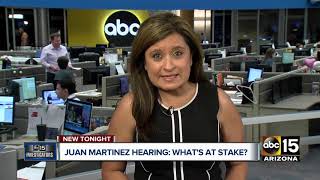 Juan Martinez hearing: What's at stake