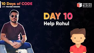Day 10 - Help Rahul | Binary Search Question on Rotate Array | Solve & Win