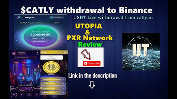 How to withdraw USDT from $CATLY.io to Binance | UTOPIA & PXR Network Review | free mining apps