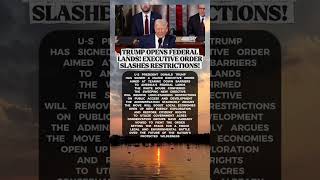 TRUMP OPENS FEDERAL LANDS! EXECUTIVE ORDER SLASHES RESTRICTIONS! 🇺🇸🏔️🪓