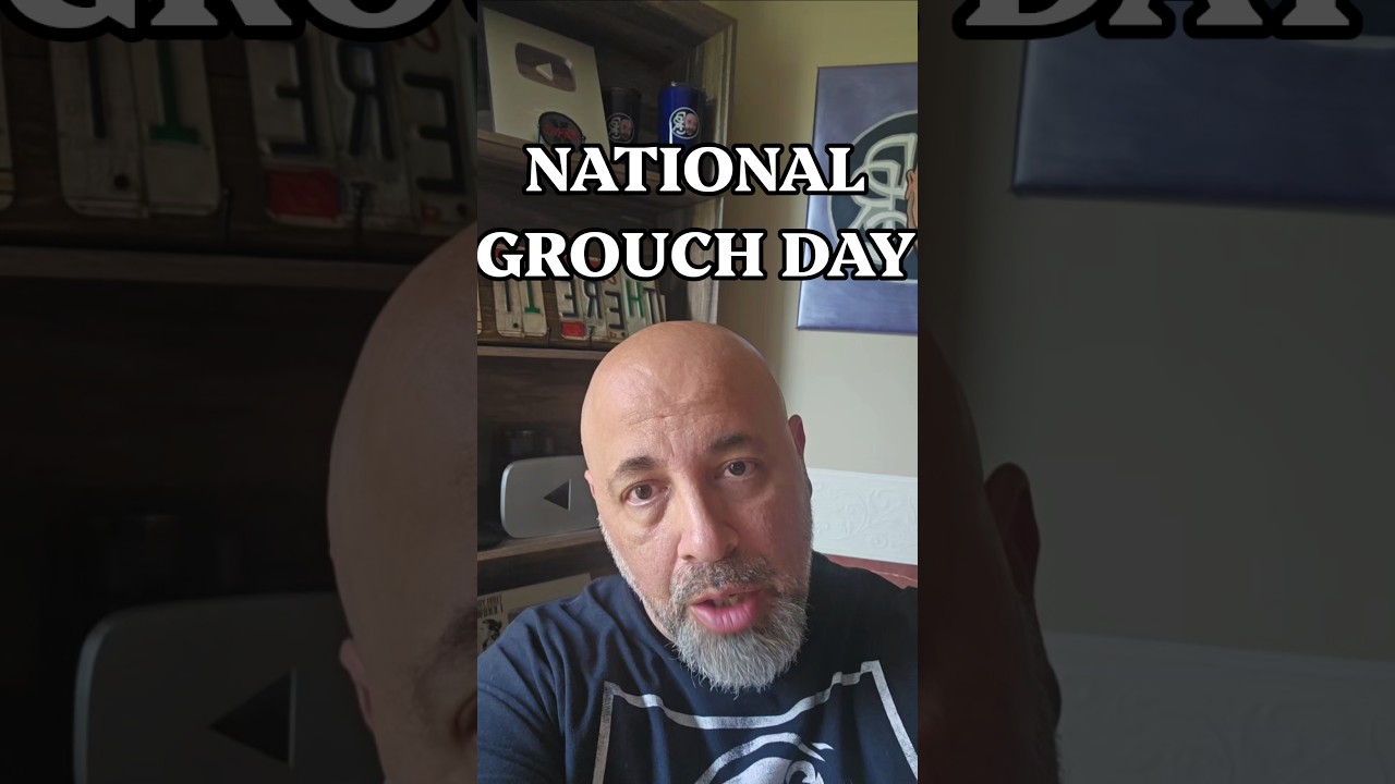 NATIONAL GROUCH DAY #grumpy #grouchy #genx #vent #danregancomedy