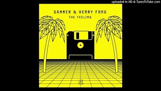 Download lagu Gammer & Henry Fong - The Feeling_(Extended Mix)
