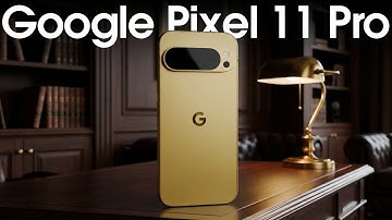 Meet The Pixel 11 Pro