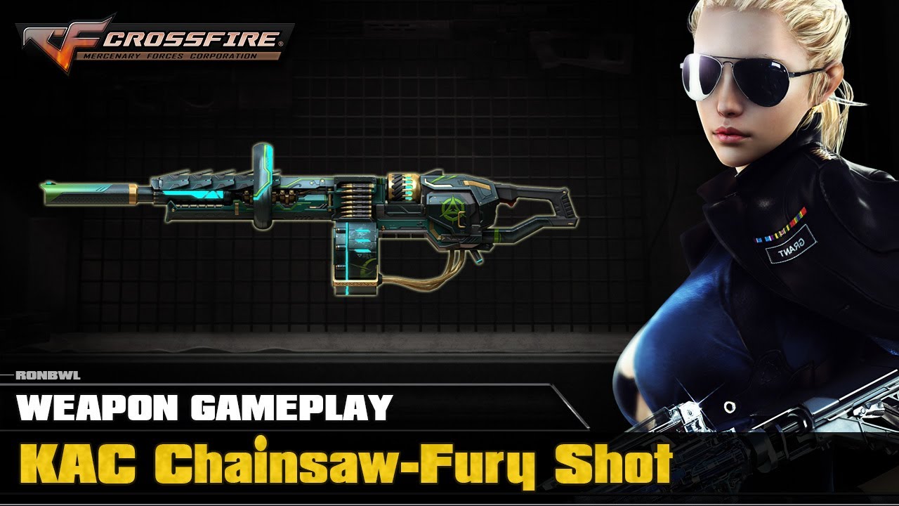 CrossFire VN - KAC Chainsaw-Fury Ghost