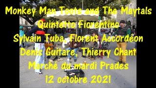 Monkey Man Toots and The Maytals Quintetto Fiorentino Sylvain Florent Denis Thierry X Prades 12 octo