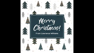 Have Yourself A Merry Little Christmas - Lawrence Williams