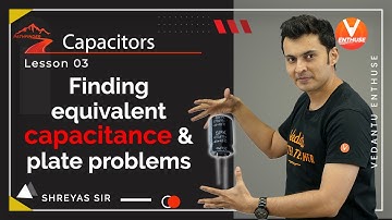 Capacitors JEE L-3 | Finding Equivalent Capacitance of combination | Class 12 Physics | JEE 2022