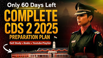 60 Days Strategy to Crack CDS 2 2025 | 60 days CDS 2 2025 Plan  60 days CDS 2 2025 Preparation Plan