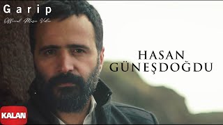 Hasan Güneşdoğdu - Garip [ Official Music Video © 2020 Kalan Müzik ]