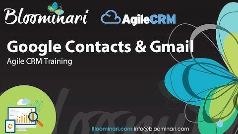 Agile CRM - How to connect your Google/Gmail account to sync your contacts