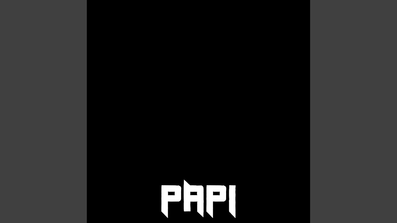 Watch PAPI (Radio Edit) on YouTube Watch PAPI (Radio Edit) on YouTube