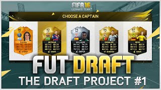 FUT Draft  - The Draft Project #1 | FIFA 16