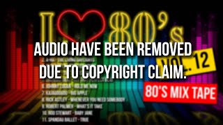[Audio Removed] 80's Mix Tape Vol. 12 Best hits compilation (HQ Audio)