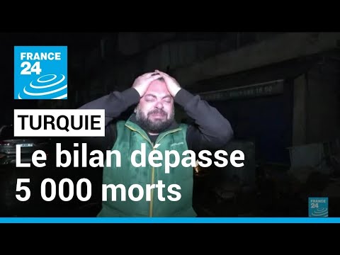 Le bilan des séismes en Turquie et Syrie dépasse 5 000 morts • FRANCE 24