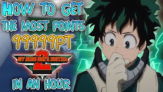 How To Get The Most Points In An Hour My Hero One's Justice 2