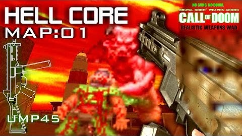 ON HELL’s HORIZON. [ Modern Warfare DOOM ]  X  [ HELL CORE wad ]  Playing Demo : Level 1