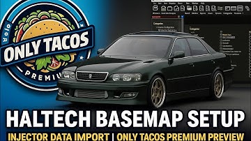 Haltech Basemap Setup + Injector Data Import | Only Tacos Premium Preview (JZX100 Elite 2500)