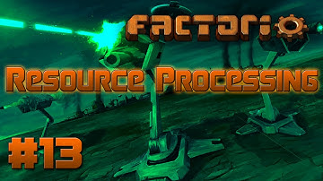 Factorio - Episode 13 - New Resource Processing