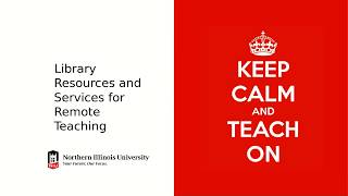 Library Resources and Services for Remote Teaching
