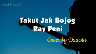 Vignette de la vidéo "Takut Jak Bojog - Ray Peni || Lirik - Lagu Bali paling enak di dengar buat santai"